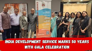 India Development Service marks 50 years with gala celebration